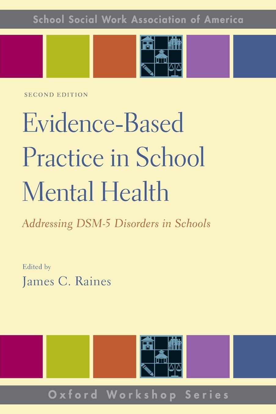 Evidence-Based Practice in School Mental Health: Addressing DSM-5 Disorders in Schools