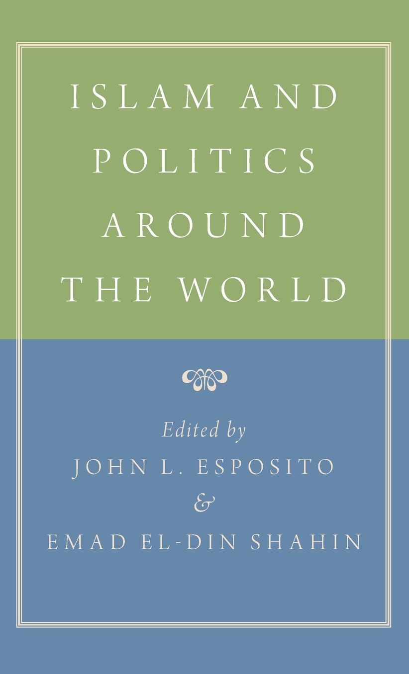 Islam and Politics Around the World