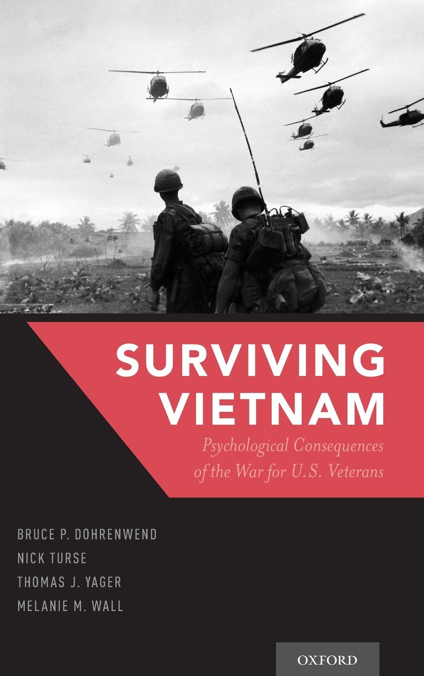 Surviving Vietnam: Psychological Consequences of the War for Us Veterans