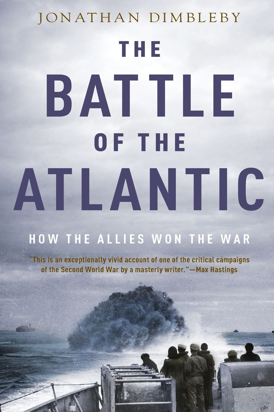 The Battle of the Atlantic: How the Allies Won the War