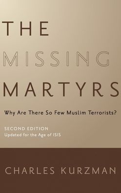 The Missing Martyrs: Why Are There So Few Muslim Terrorists?