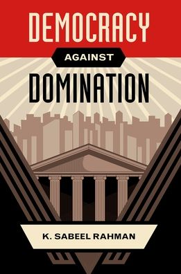 Democracy Against Domination