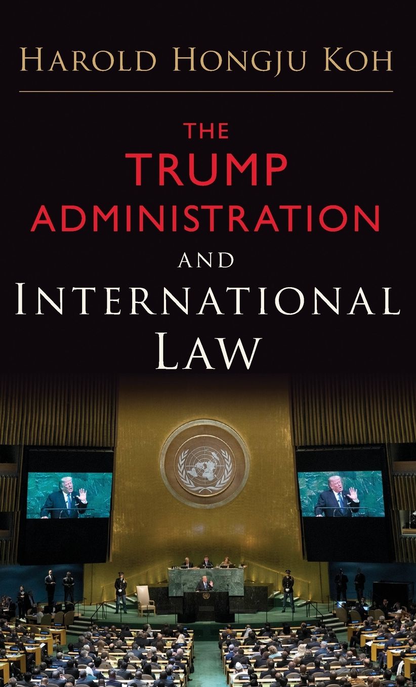 The Trump Administration and International Law