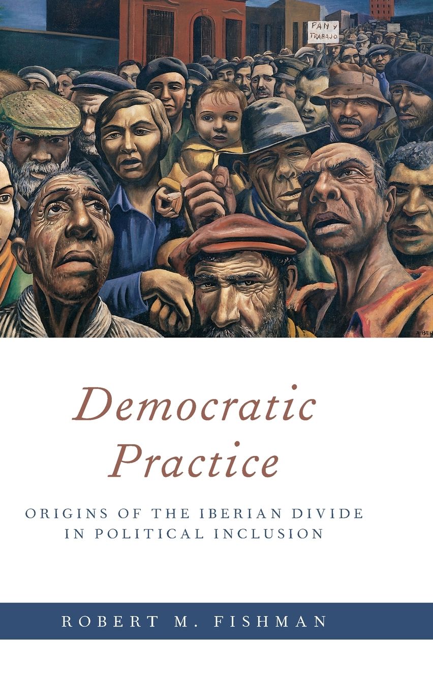 Democratic Practice: Origins of the Iberian Divide in Political Inclusion