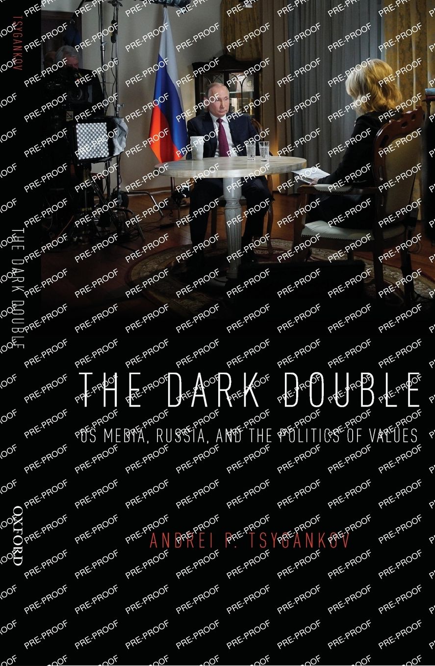 The Dark Double: Us Media, Russia, and the Politics of Values