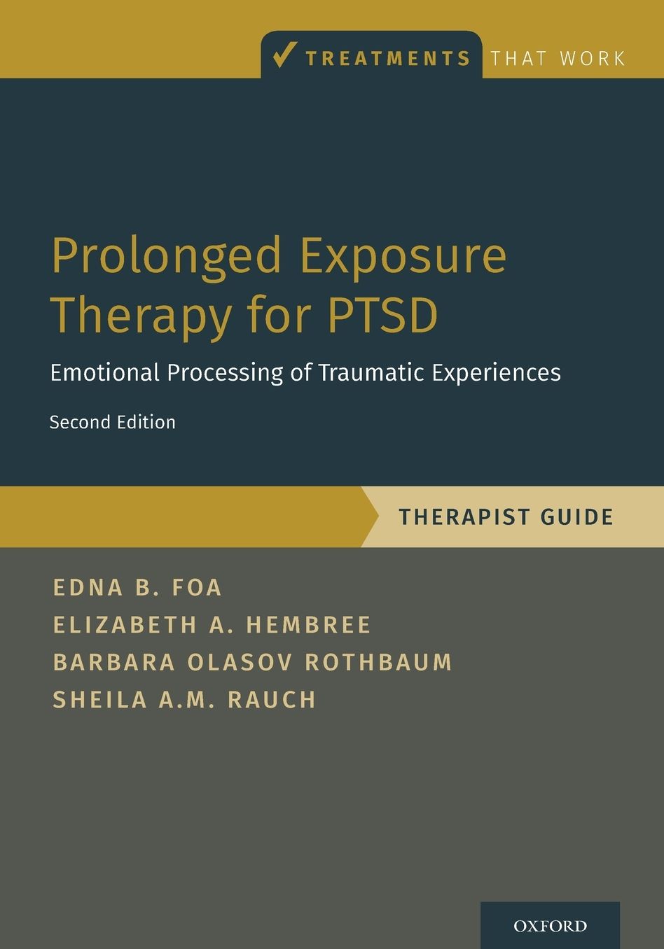 Prolonged Exposure Therapy for PTSD : Emotional Processing of Traumatic Experiences - Therapist Guide