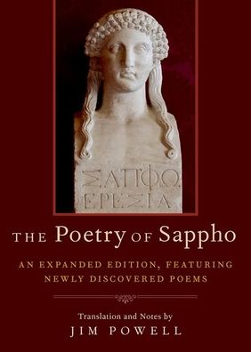 The Poetry of Sappho : Featuring Newly Discovered Poems