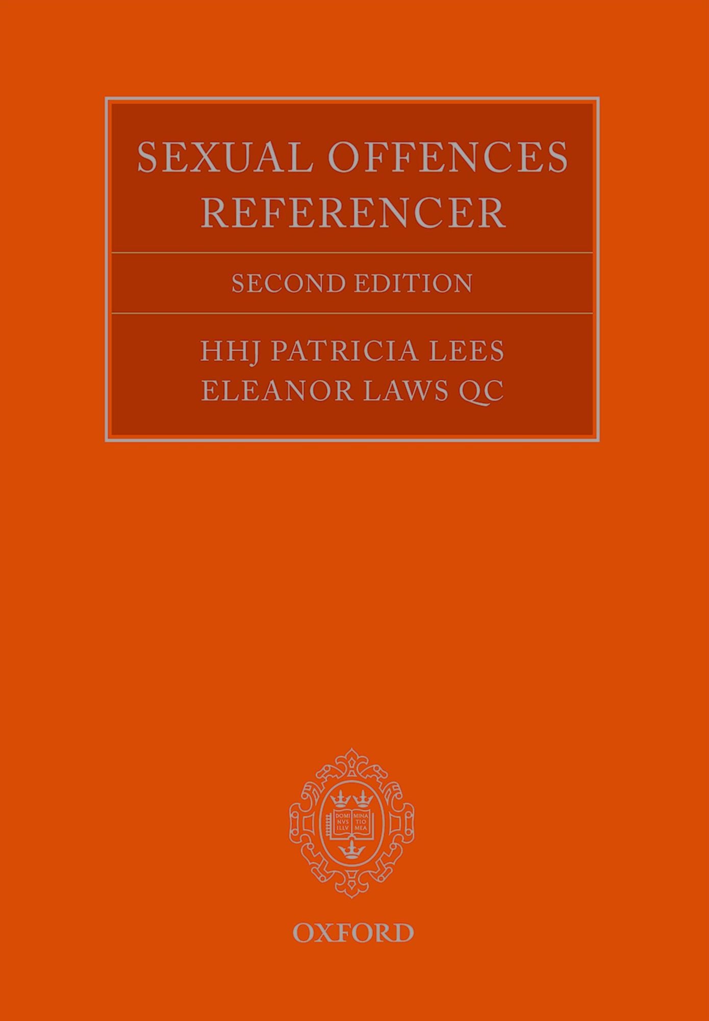 The Sexual Offences Referencer: A Practitioner's Guide to Indictment and Sentencing