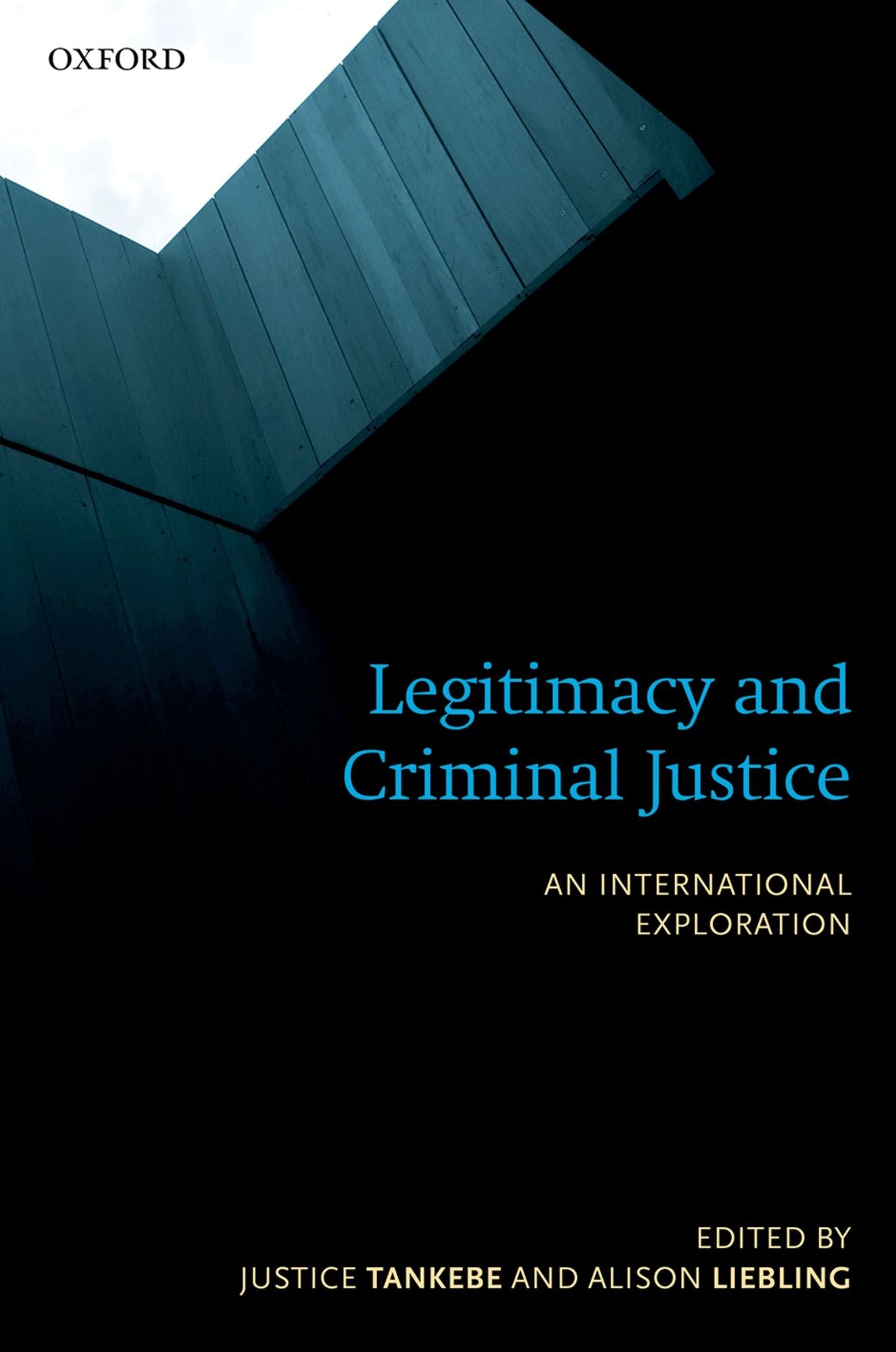 Legitimacy and Criminal Justice: An International Exploration