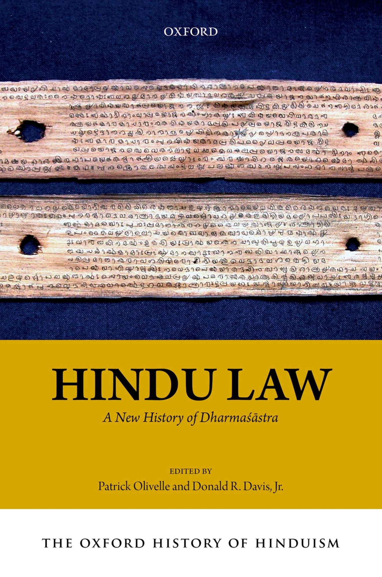 The Oxford History of Hinduism: Hindu Law: A New History of Dharmas#257;stra