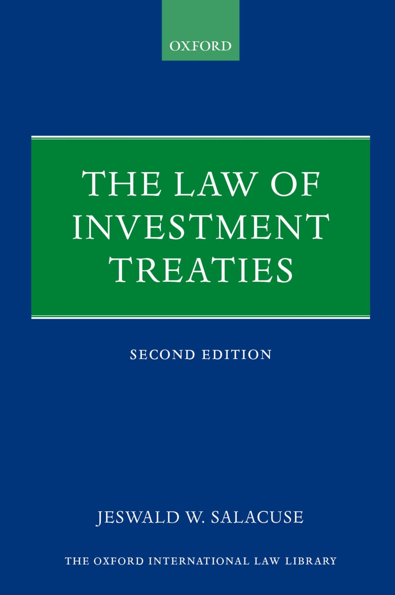 The Law of Investment Treaties