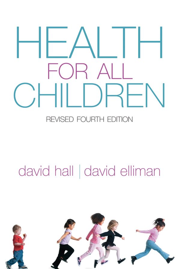 Health for all Children: Revised Fourth Edition