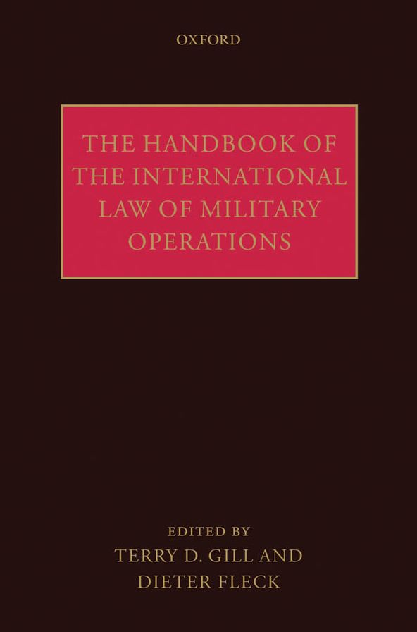 The Handbook of the International Law of Military Operations