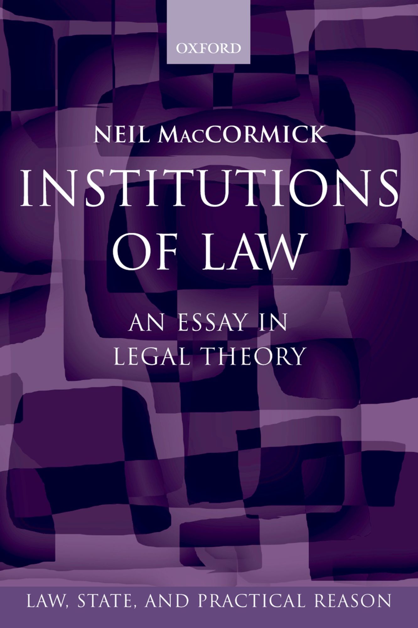 Institutions of Law: An EsSay in Legal Theory