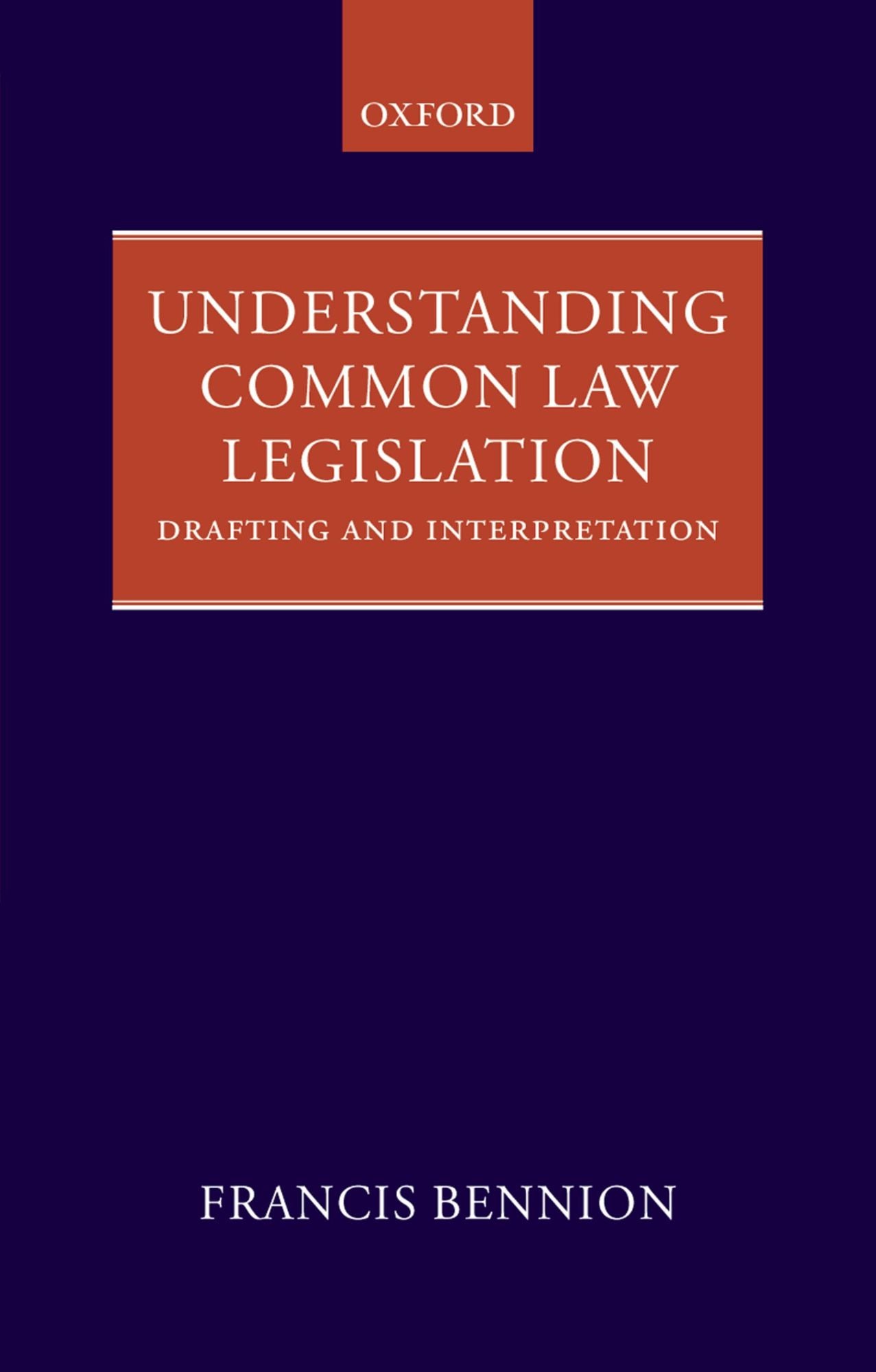 Understanding Common Law Legislation: Drafting and Interpretation