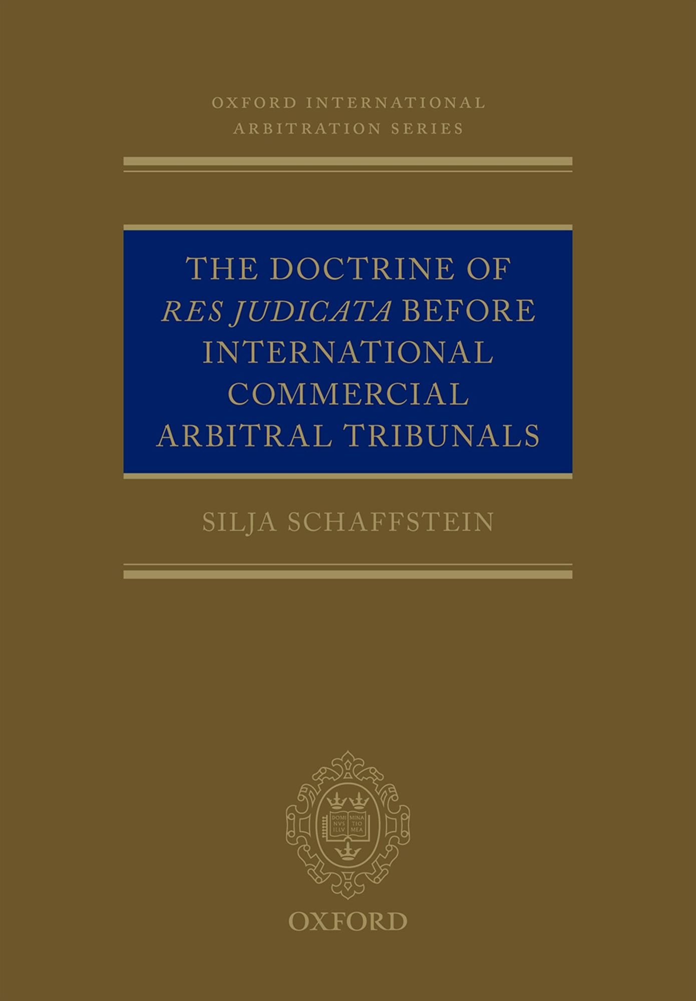 The Doctrine of Res Judicata Before International Commercial Arbitral Tribunals