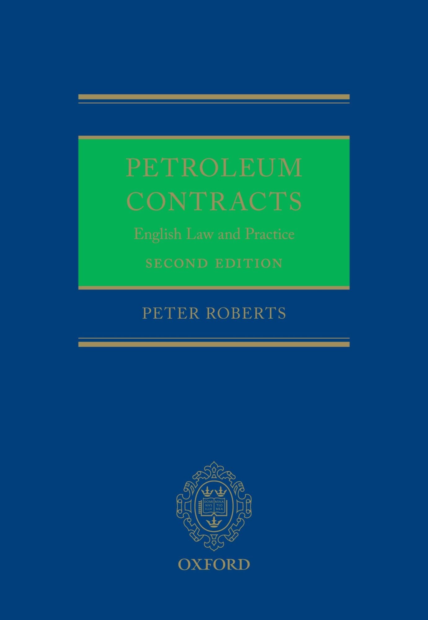 Petroleum Contracts: English Law #x00026; Practice