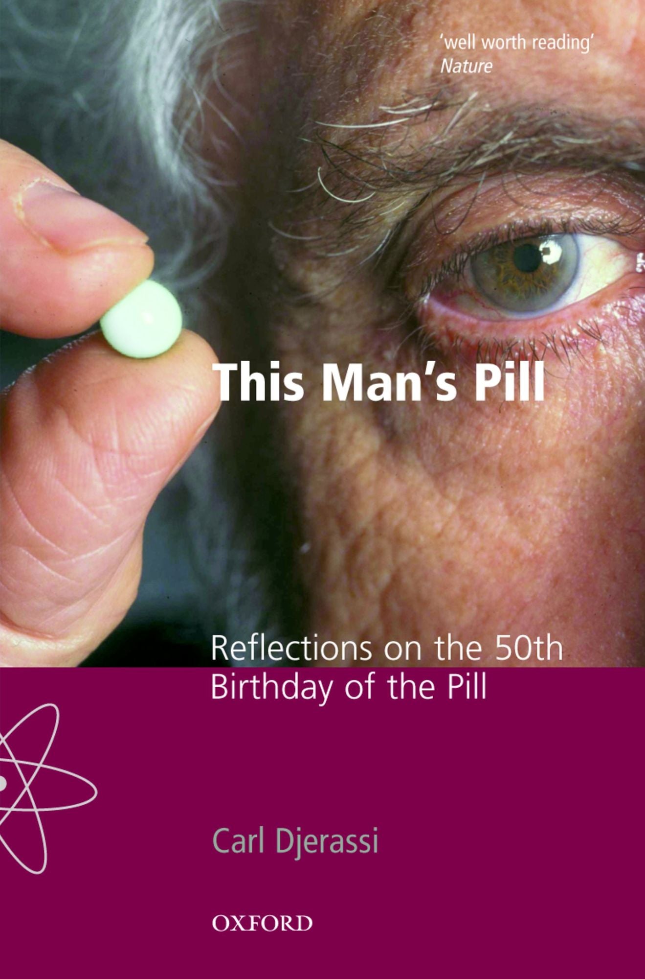This Man's Pill: Reflections on the 50th Birthday of the Pill