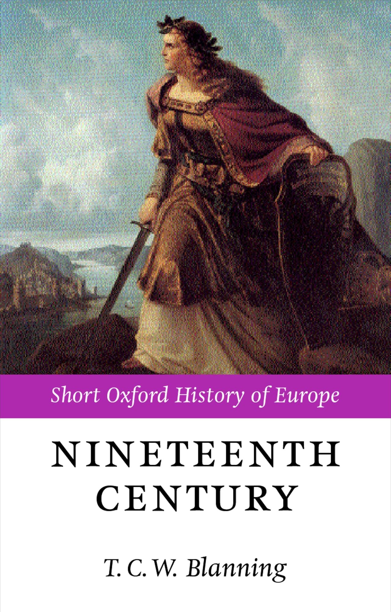 The Nineteenth Century: Europe 1789-1914