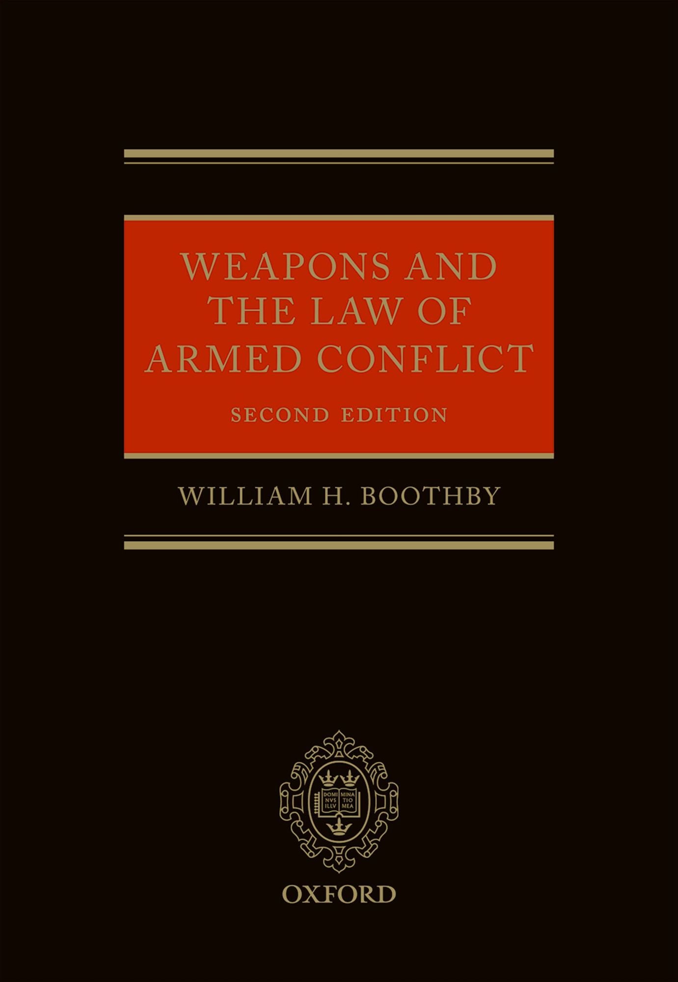 Weapons and the Law of Armed Conflict