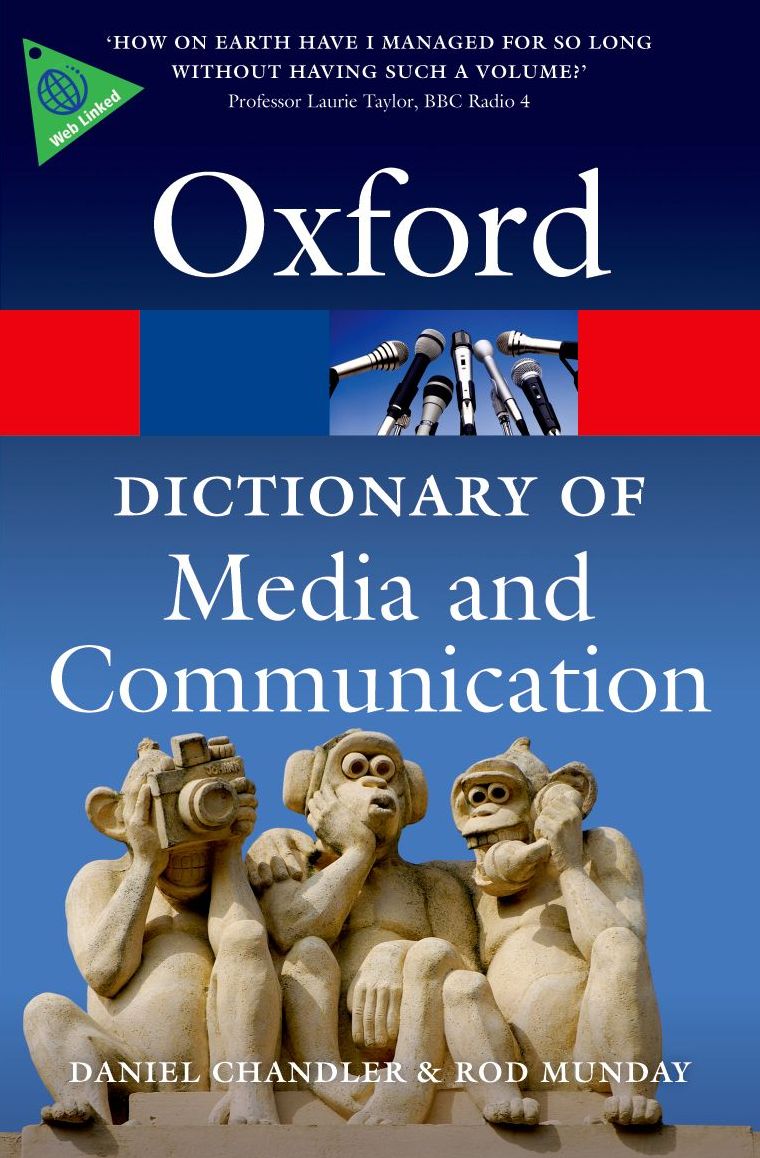 A Dictionary of Media and Communication