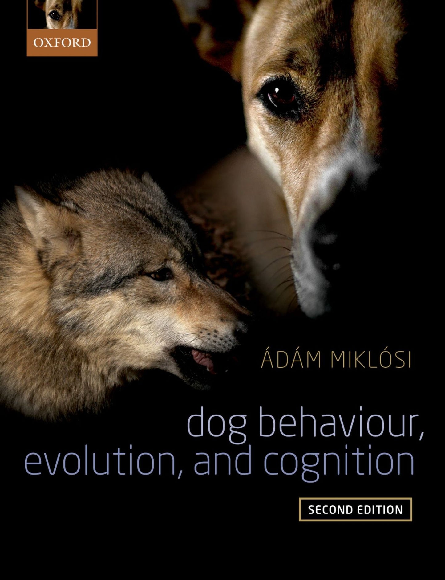 Dog Behaviour, Evolution, and Cognition
