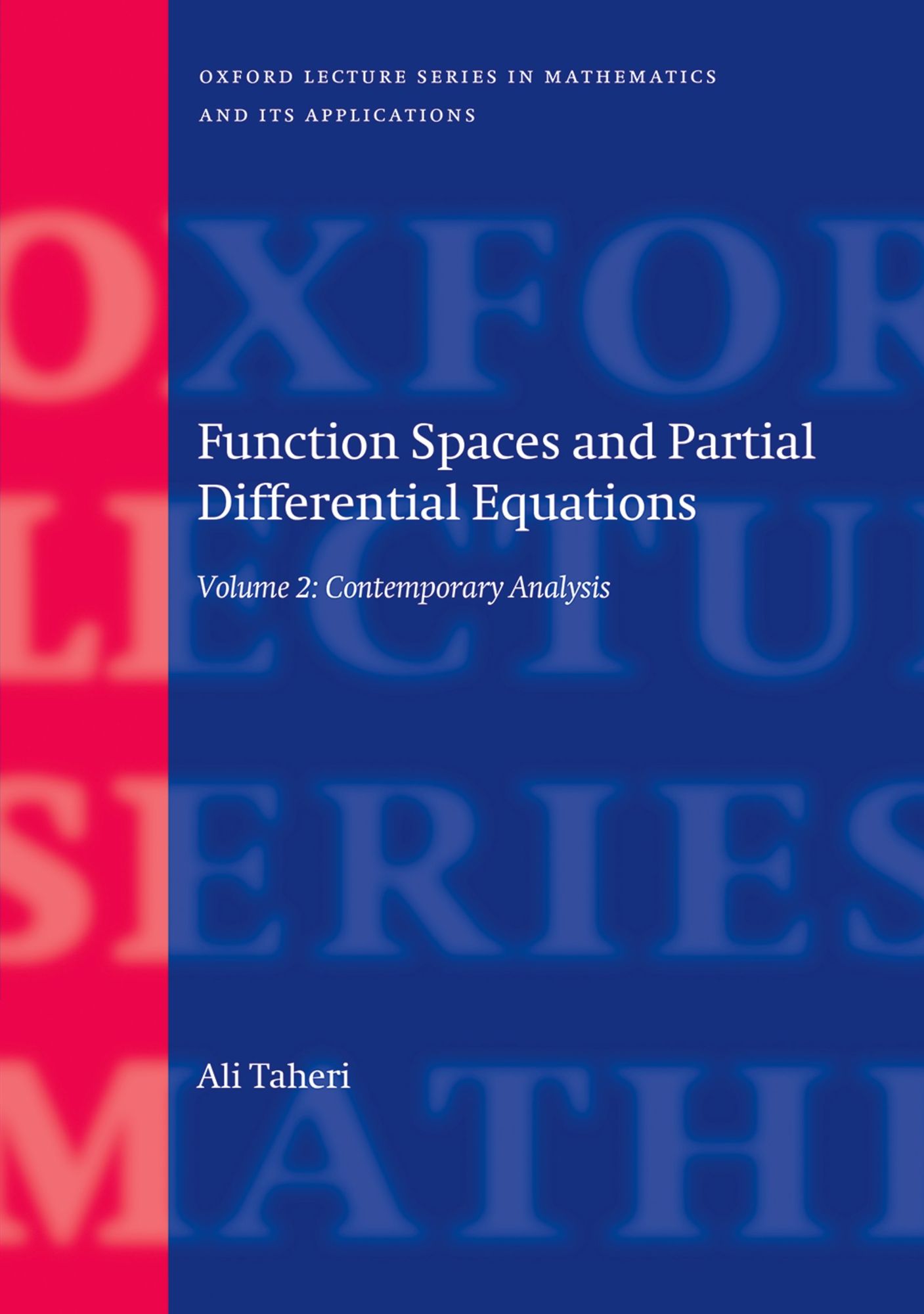 Function Spaces and Partial Differential Equations: Volume 2 - Contemporary Analysis