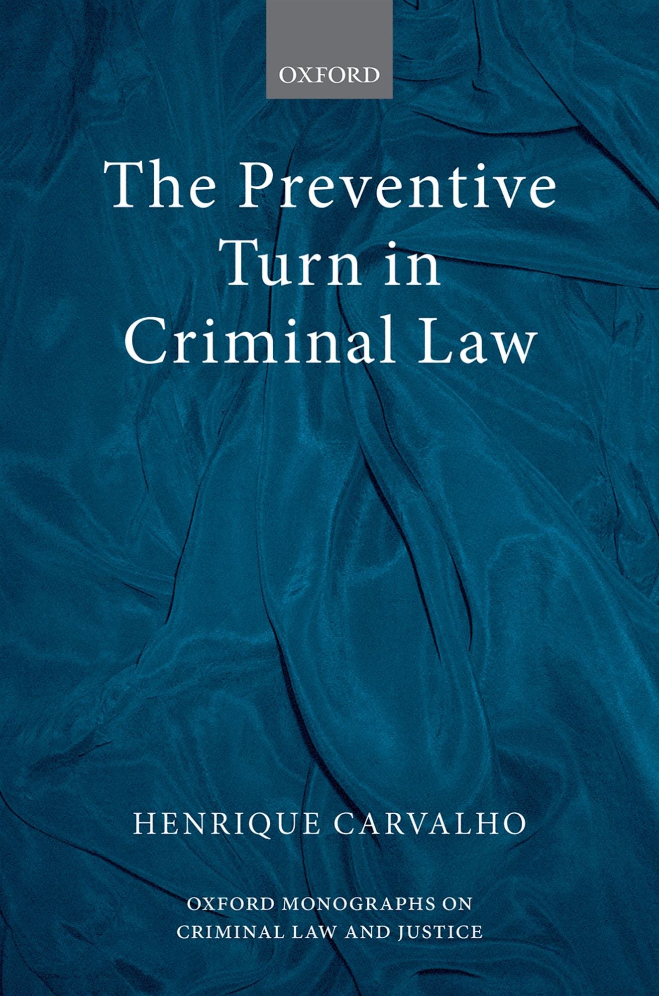 The Preventive Turn in Criminal Law
