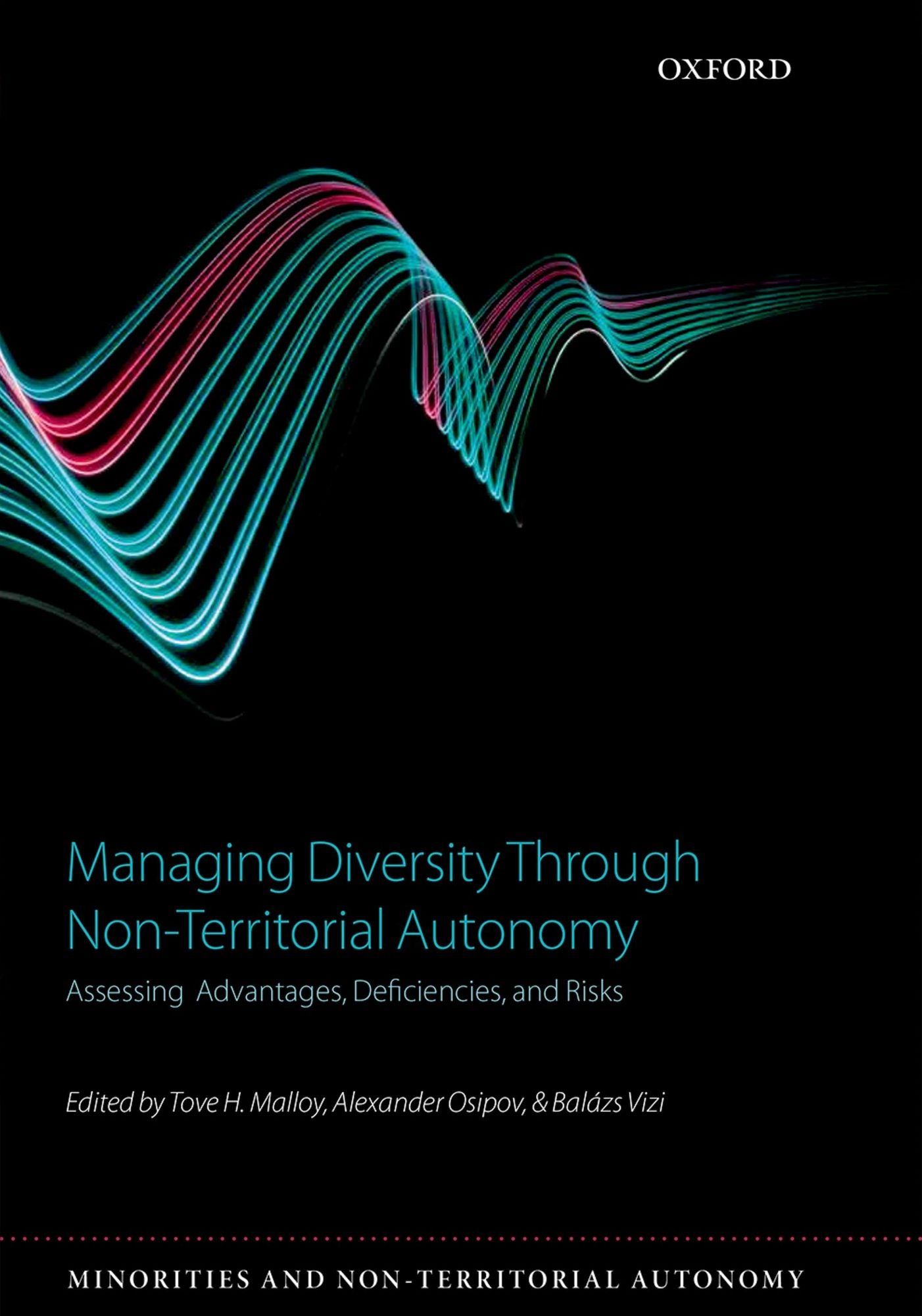Managing Diversity through Non-Territorial Autonomy: Assessing Advantages, Deficiencies, and Risks