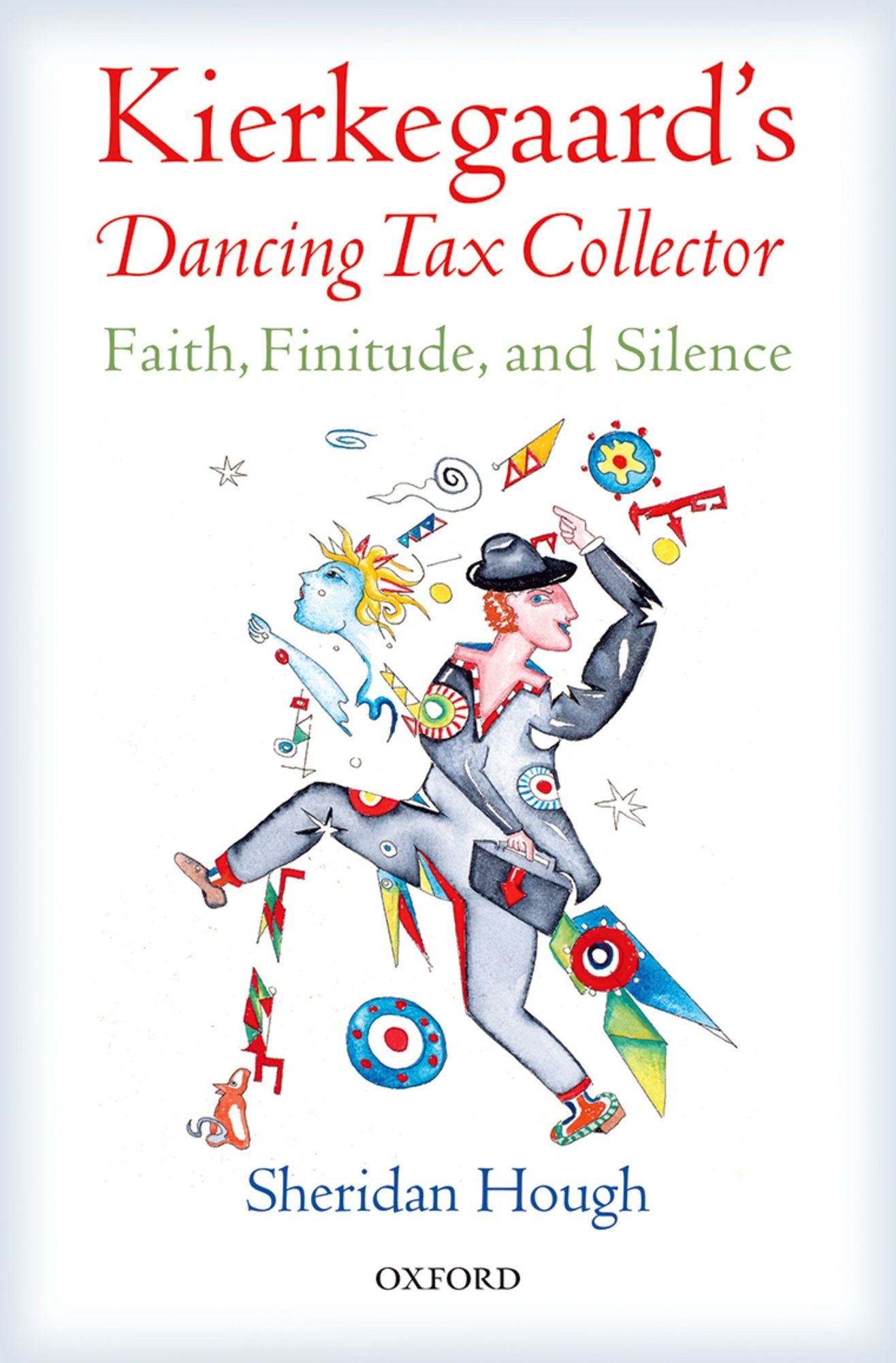 Kierkegaard's Dancing Tax Collector: Faith, Finitude, and Silence