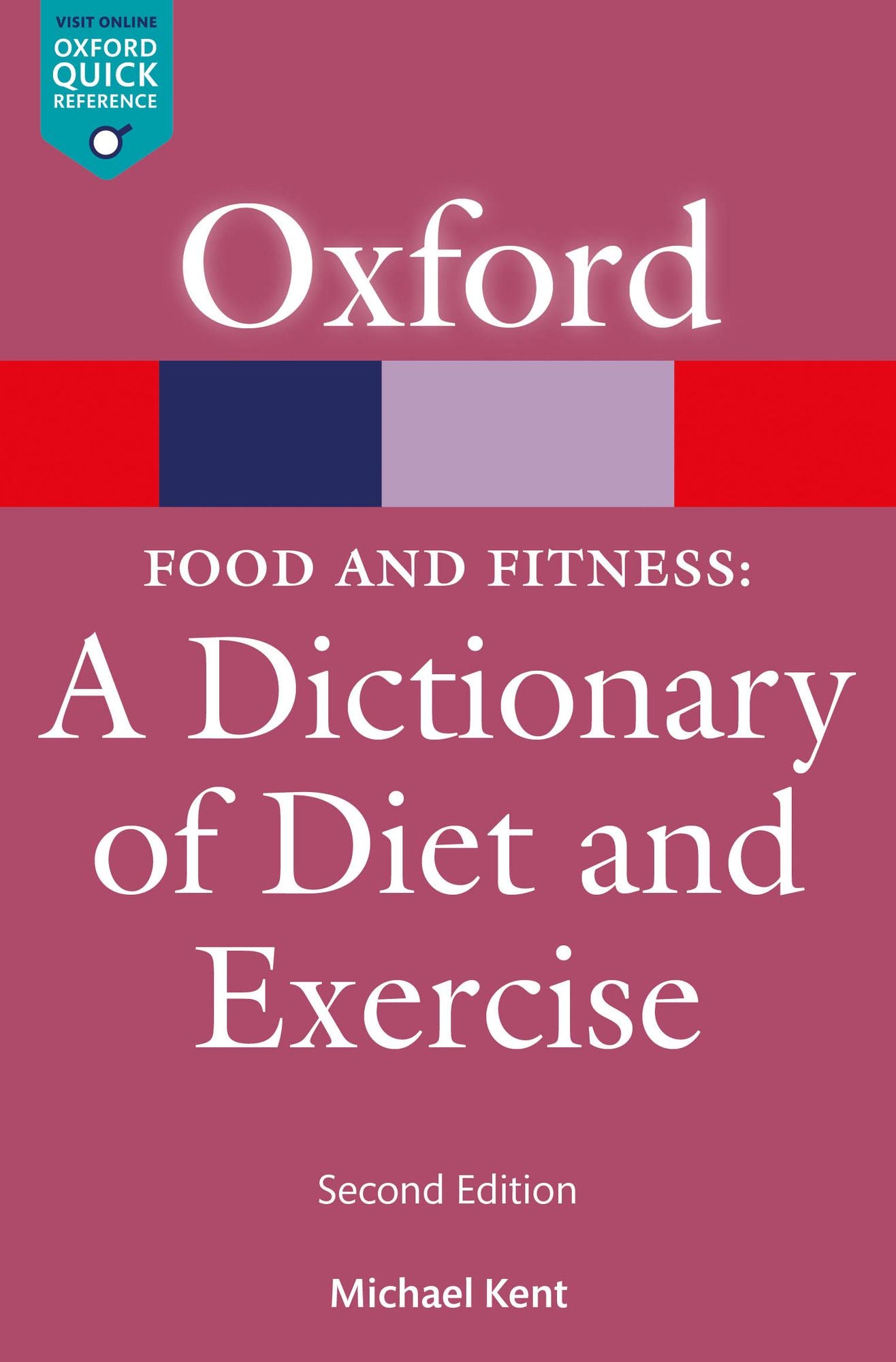 Food #x00026; Fitness: A Dictionary of Diet #x00026; Exercise