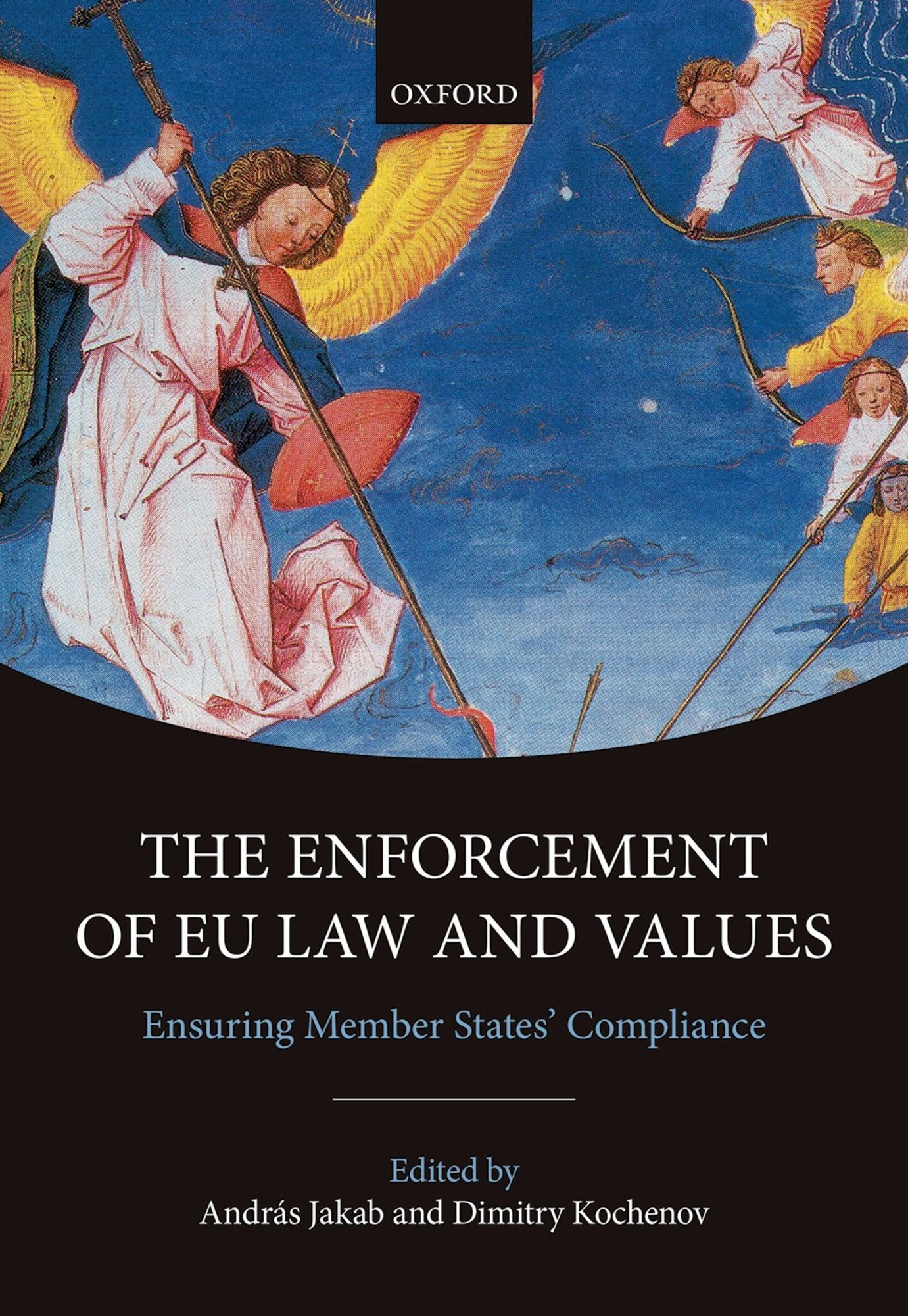 The Enforcement of EU Law and Values: Ensuring Member States' Compliance