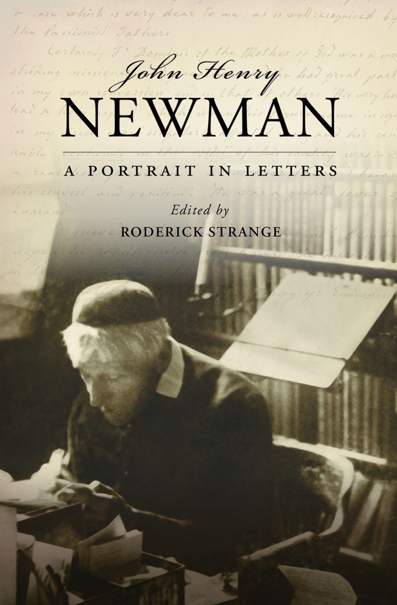 John Henry Newman: A Portrait in Letters