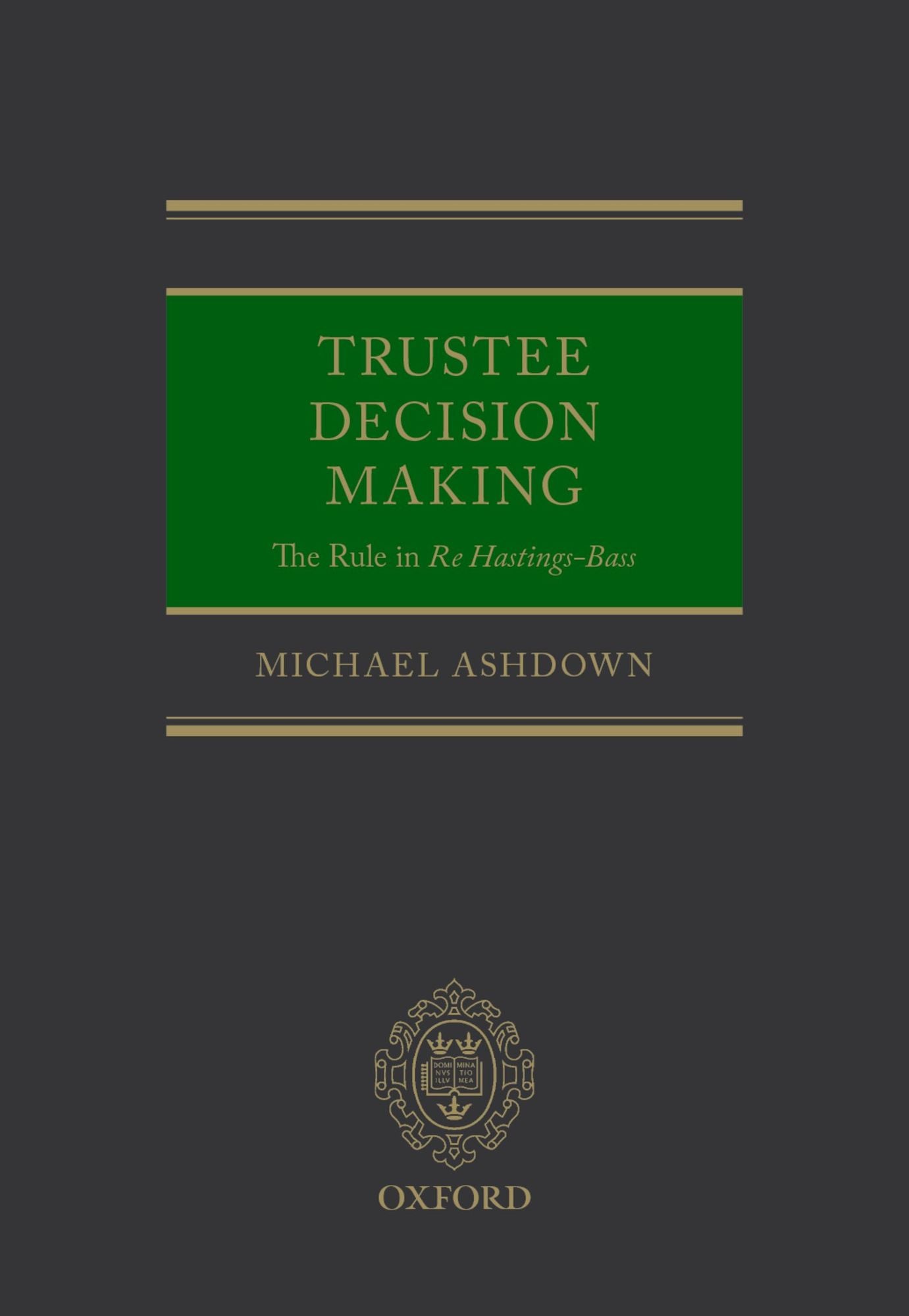 Trustee Decision Making: The Rule in Re Hastings-Bass