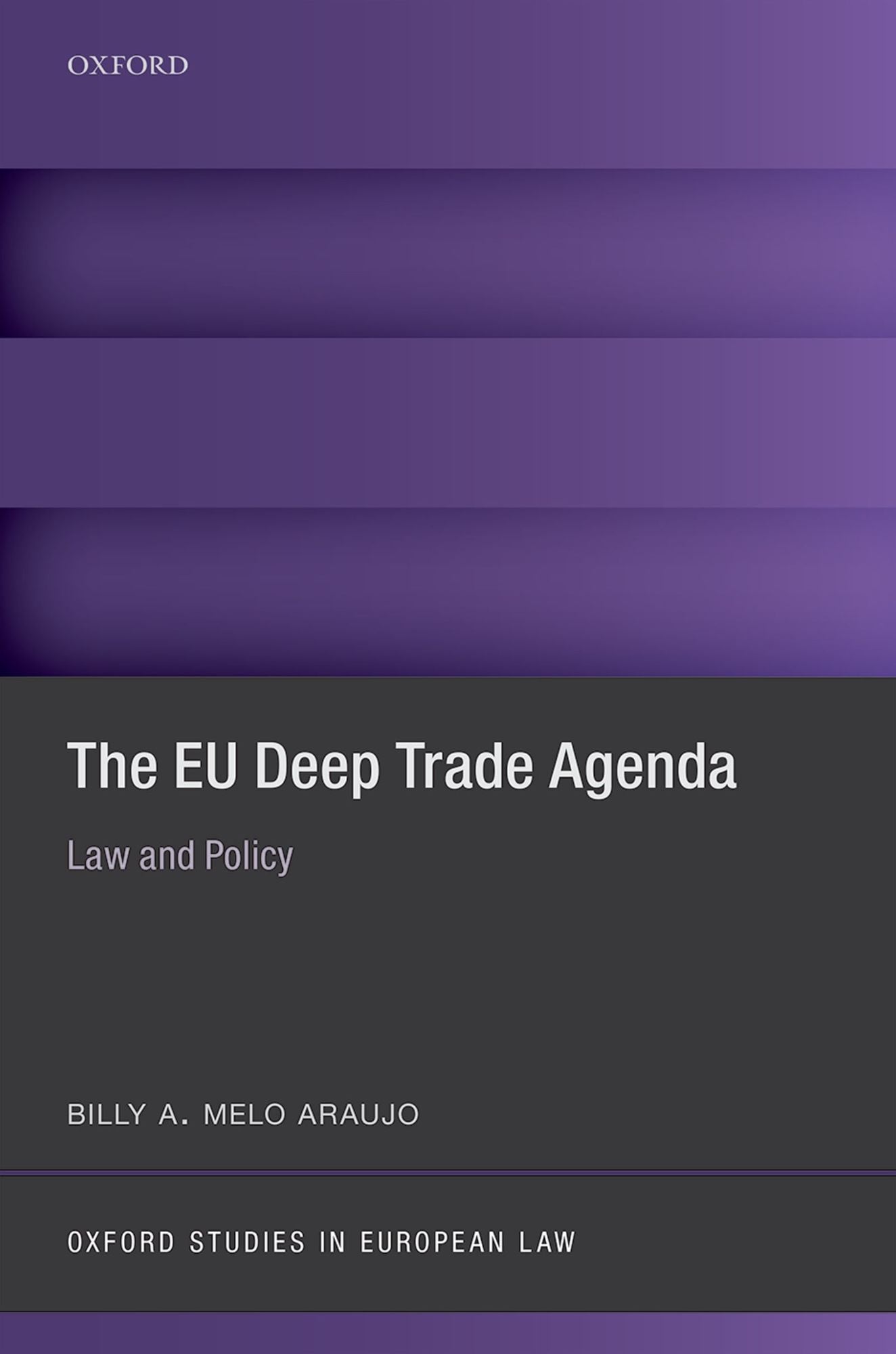 The EU Deep Trade Agenda: Law and Policy