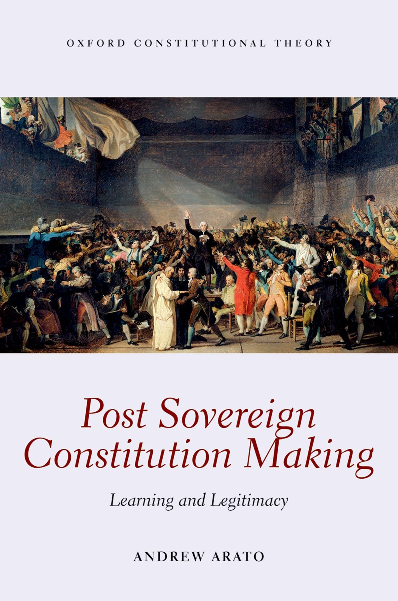 Post Sovereign Constitution Making: Learning and Legitimacy