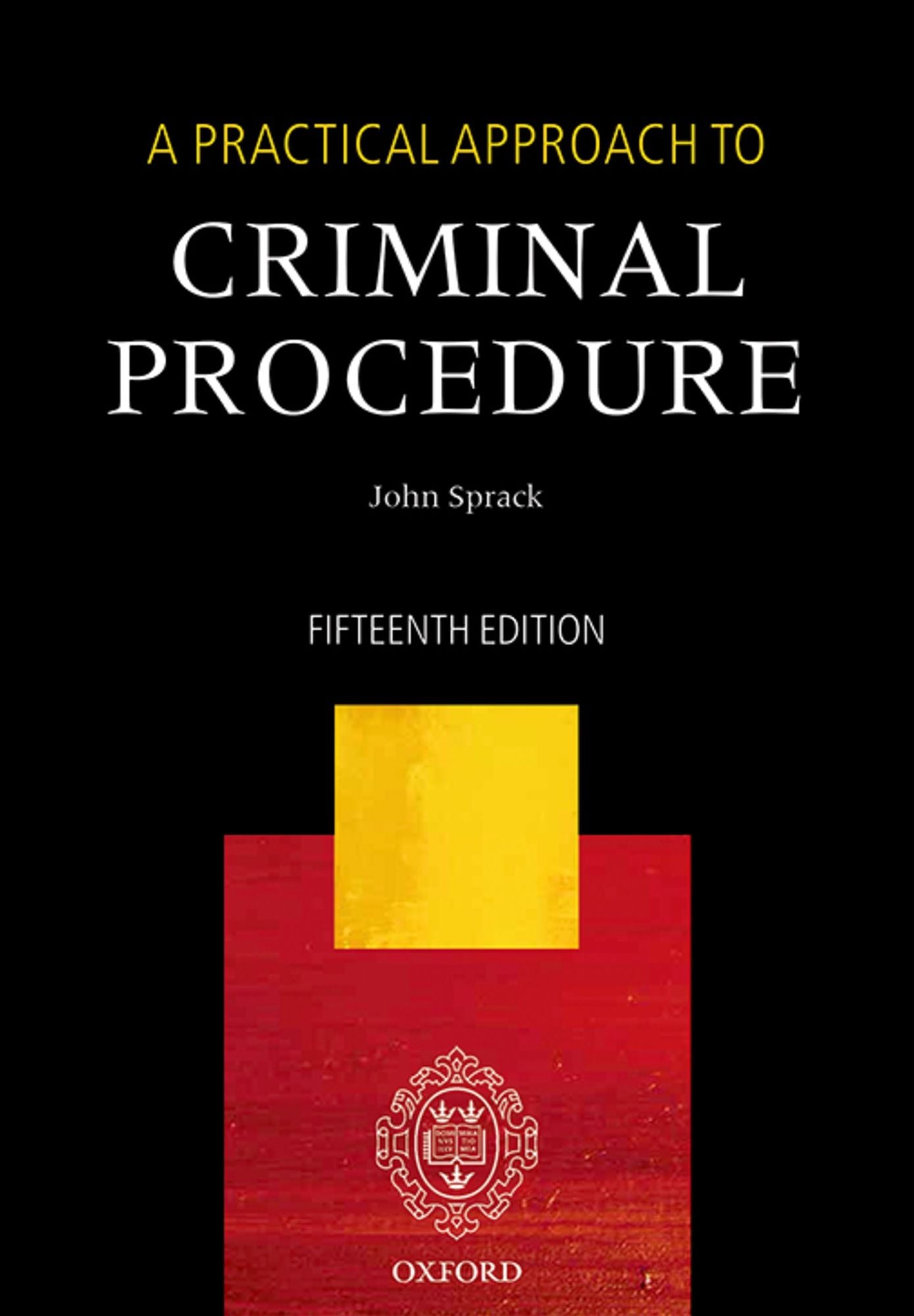 A Practical Approach to Criminal Procedure