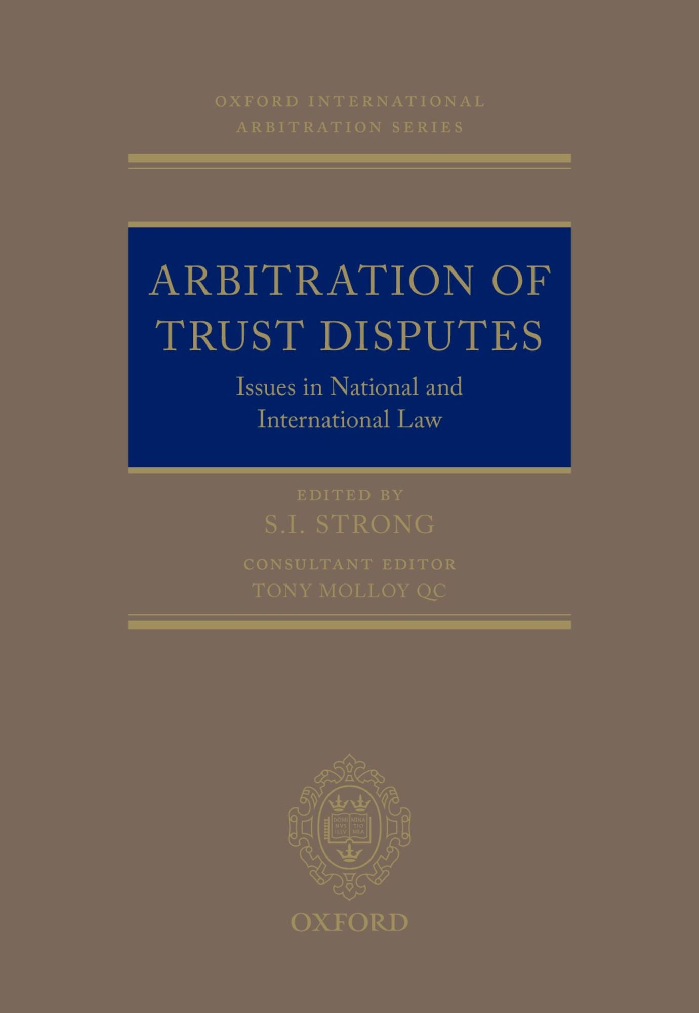 Arbitration of Trust Disputes: Issues in National and International Law