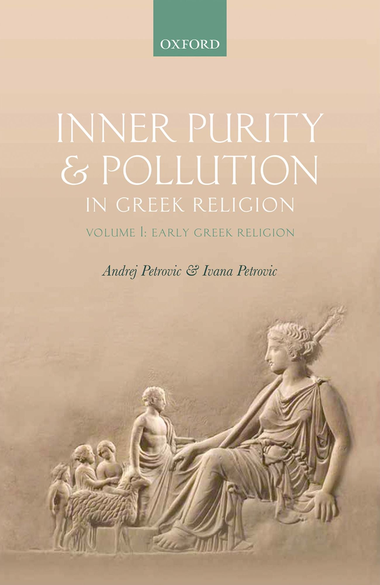 Inner Purity and Pollution in Greek Religion: Volume I: Early Greek Religion