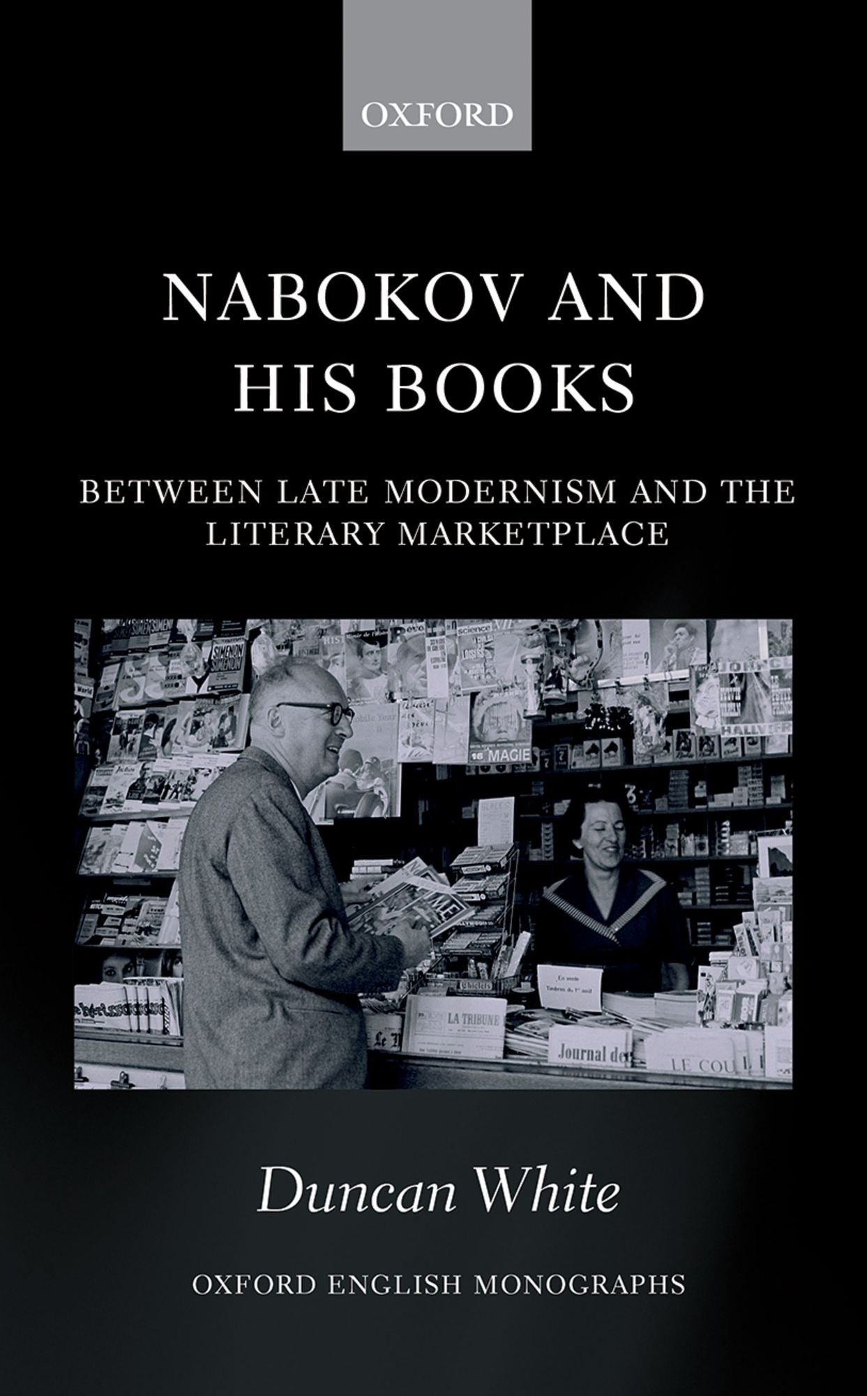Nabokov and his Books: Between Late Modernism and the Literary Marketplace