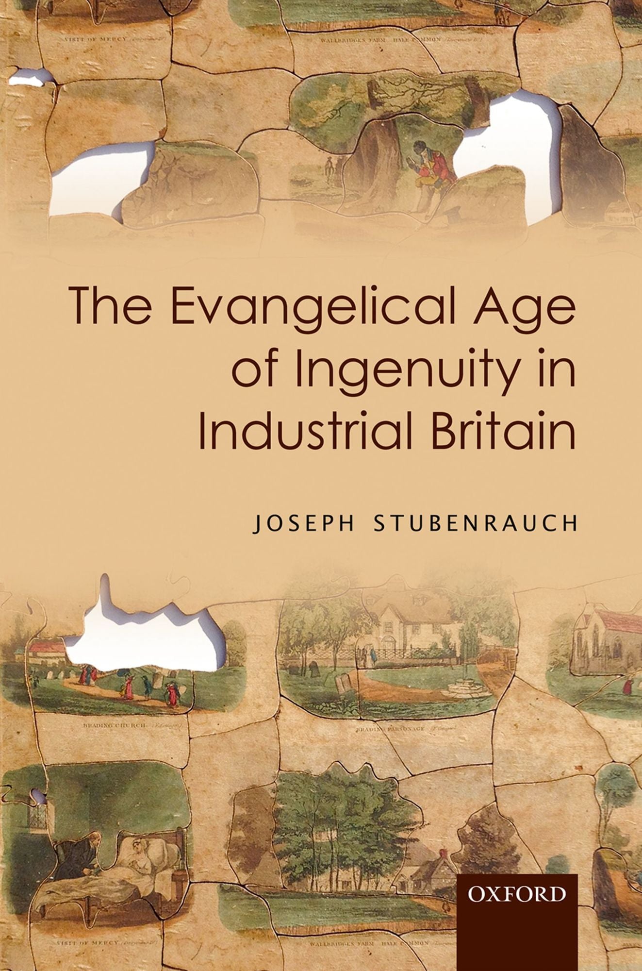 The Evangelical Age of Ingenuity in Industrial Britain