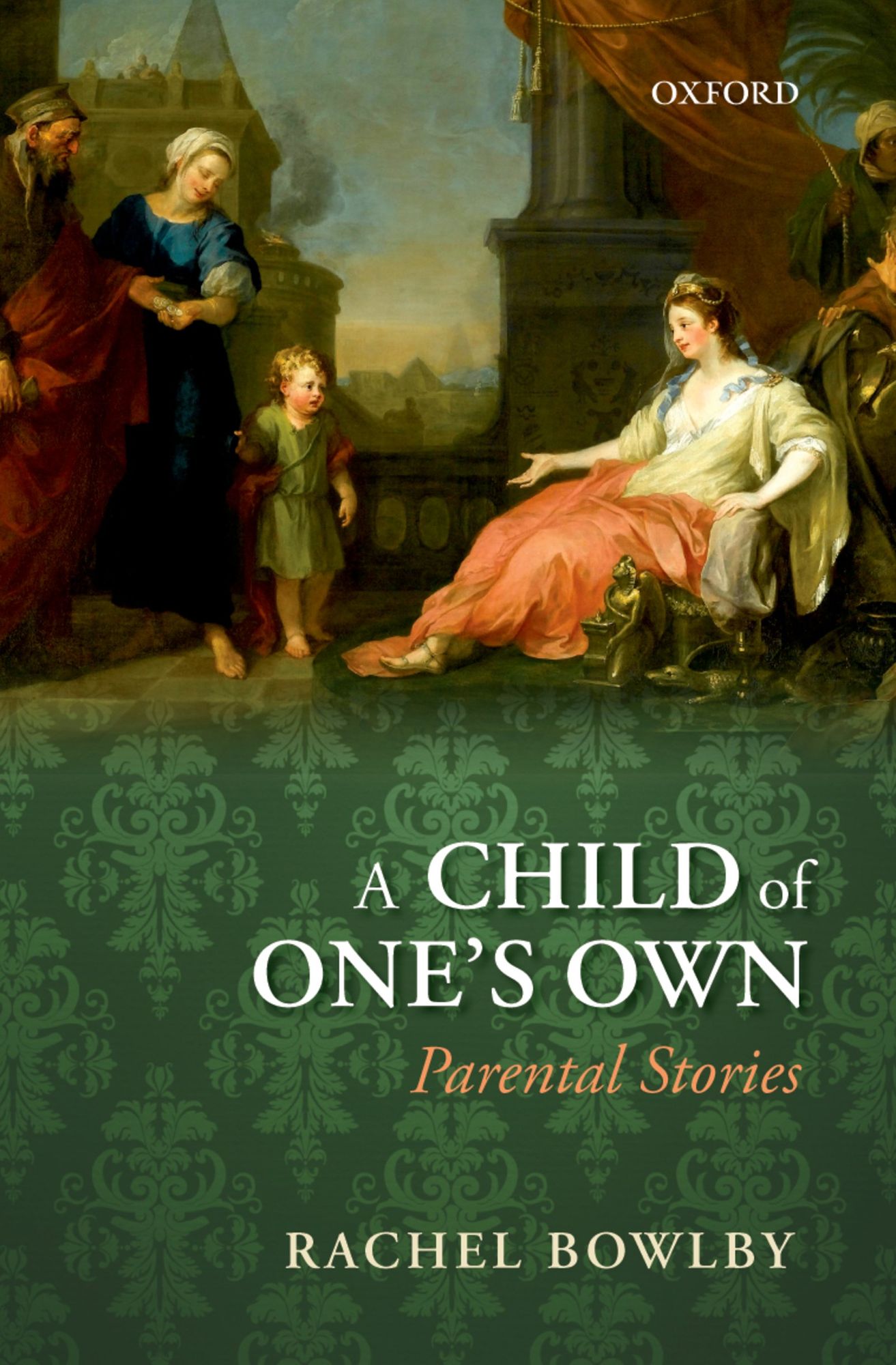 A Child of One's Own: Parental Stories