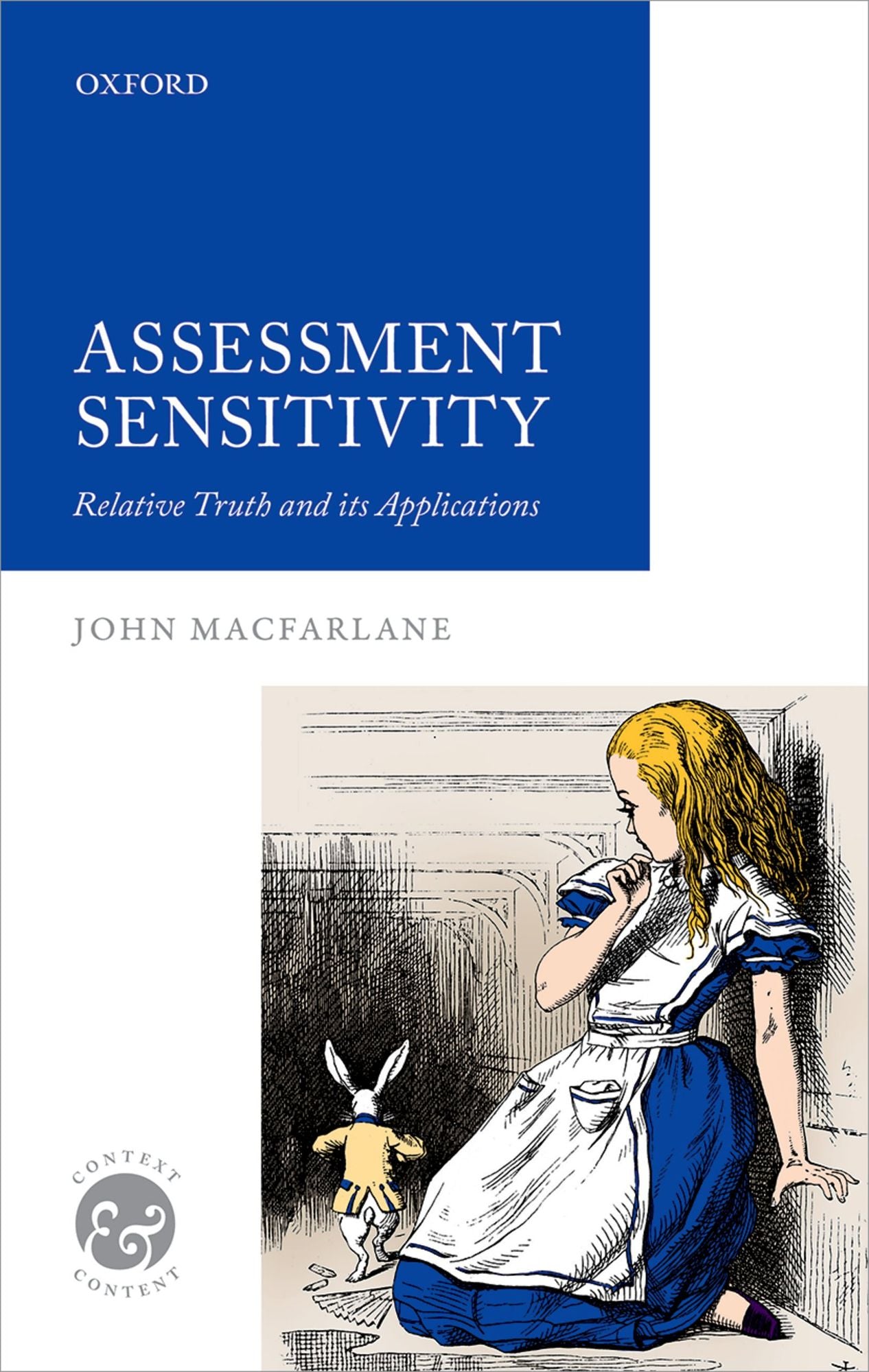 Assessment Sensitivity: Relative Truth and its Applications