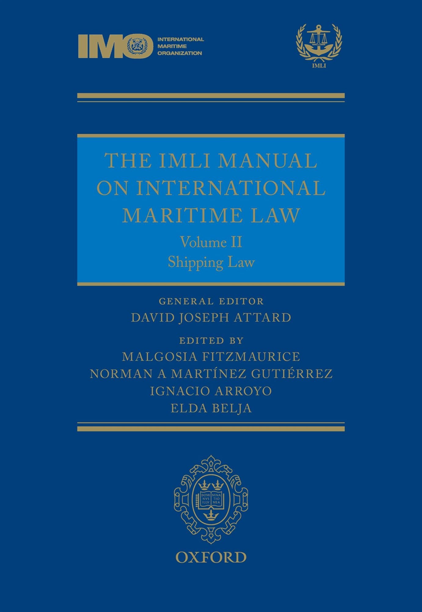 The IMLI Manual on International Maritime Law: Volume II: Shipping Law