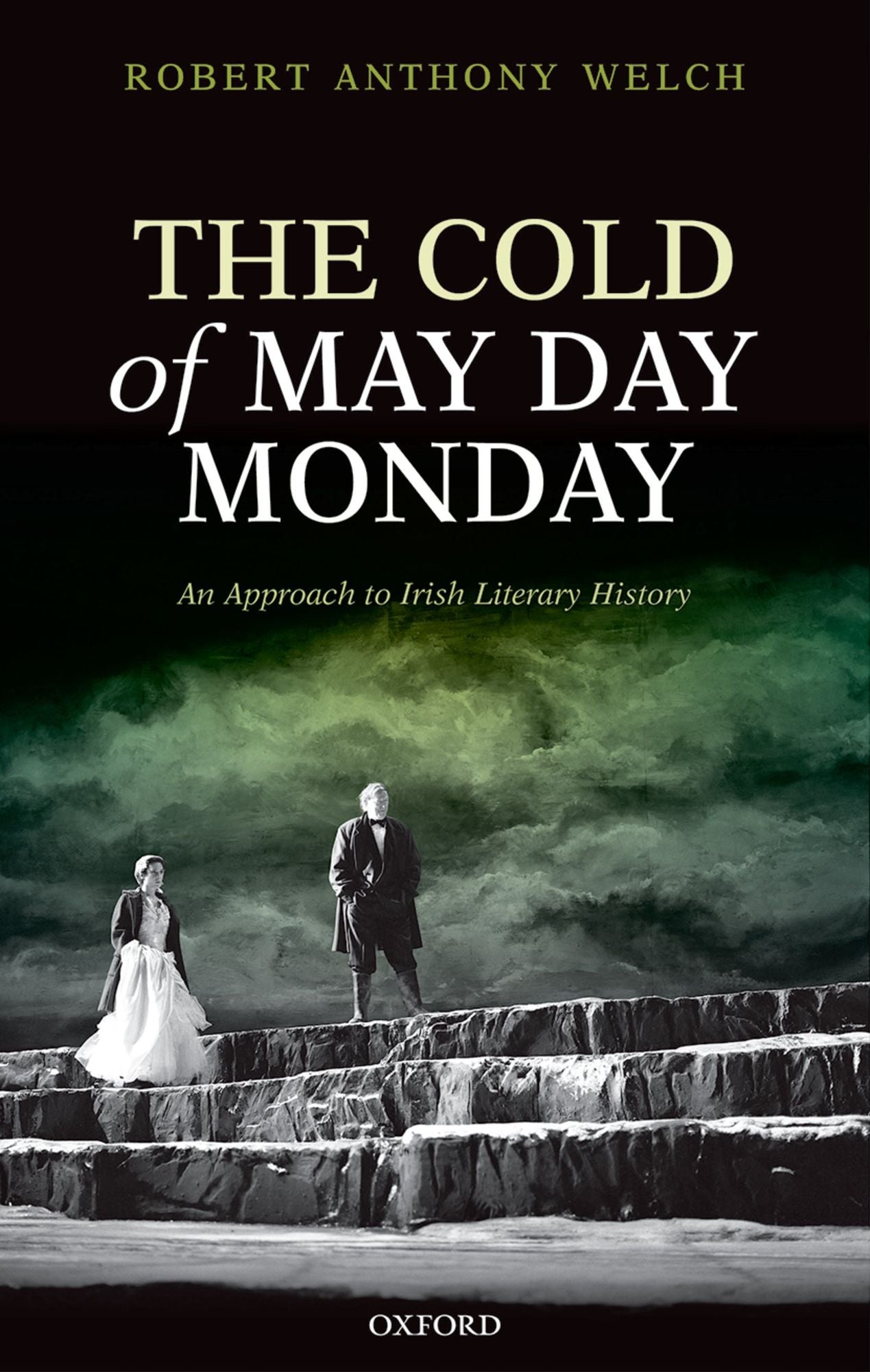 The Cold of May Day Monday: An Approach to Irish Literary History