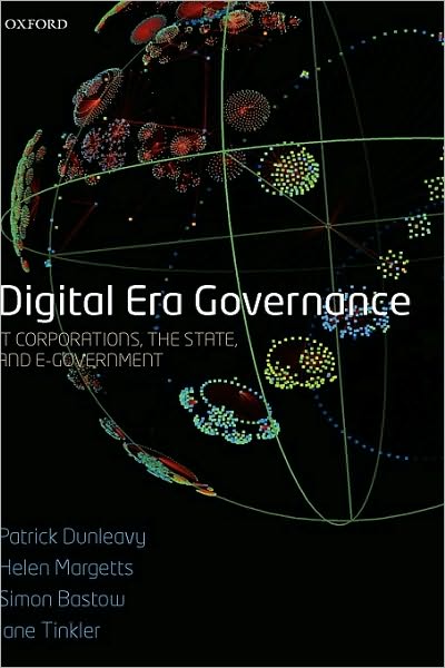 Digital Era Governance: IT Corporations, the State, and e-Government