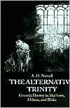 The Alternative Trinity: Gnostic Heresy in Marlowe, Milton, and Blake