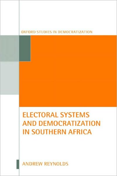Electoral Systems and Democratization in Southern Africa