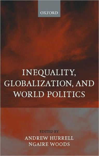 Inequality, Globalization, and World Politics