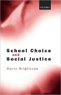 School Choice and Social Justice